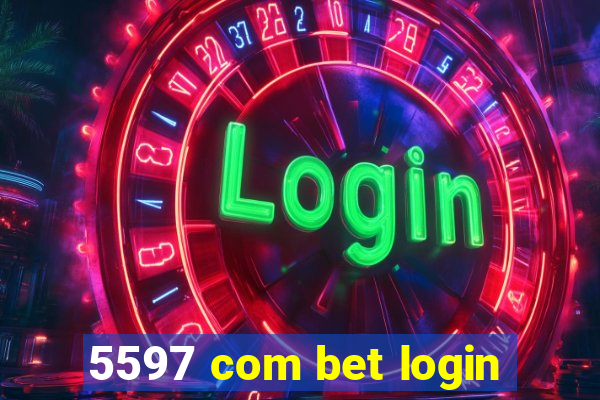 5597 com bet login